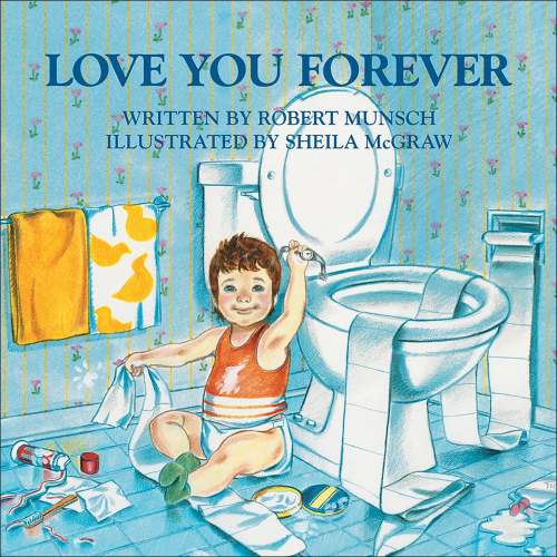 Love You Forever a book by Robert Munsch - Bookshop.org US