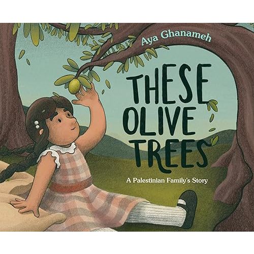 These Olive Trees Hardcover – Picture Book, August 22, 2023