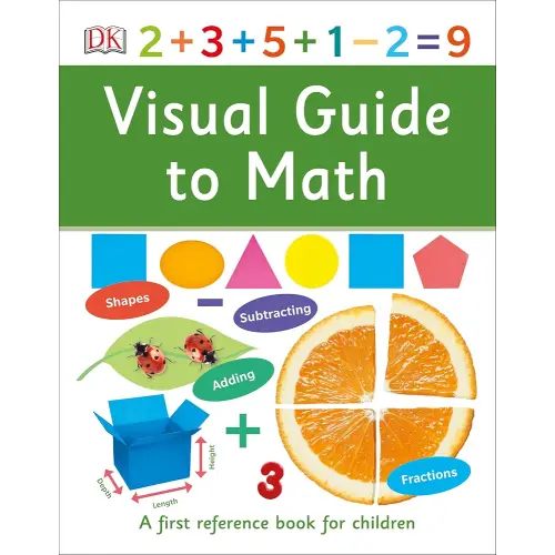Visual Guide to Math (DK First Reference)