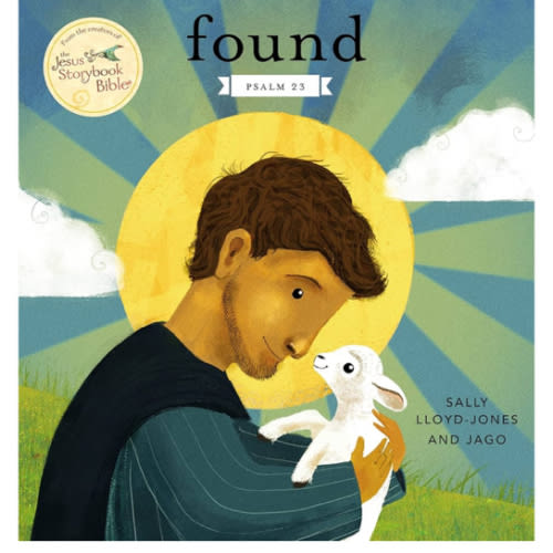 Found: Psalm 23 (Jesus Storybook Bible)