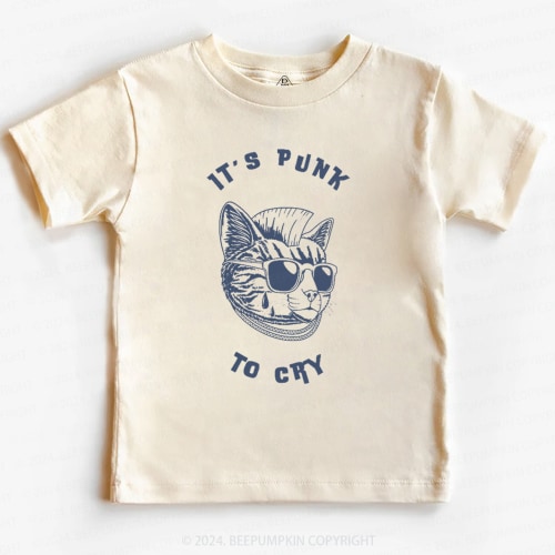 It's Punk To Cry Toddler&Kids Tees 8