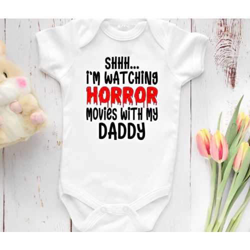 Shhh... I'm Watching HORROR Movies with my DADDY, Movies Baby Bodysuit Cute Baby Clothes, Baby Shower Gift, Baby Boy and Girl, Newborn Baby