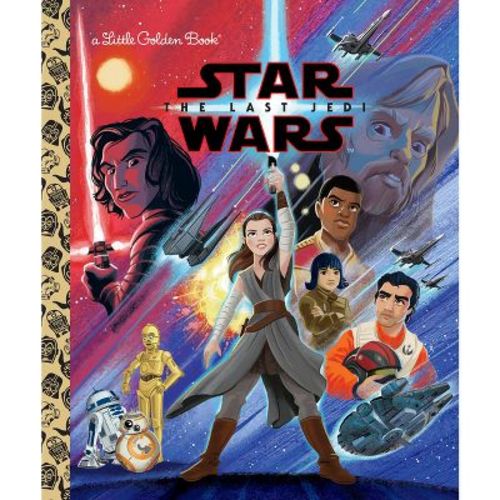 Star Wars: The Last Jedi (star Wars) - (little Golden Book) By Elizabeth Schaefer (hardcover)