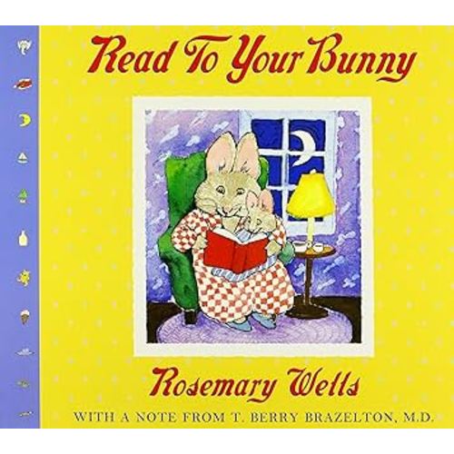 Read to Your Bunny: With A Note From T. Berry Brazelton, M. D. (Max & Ruby)