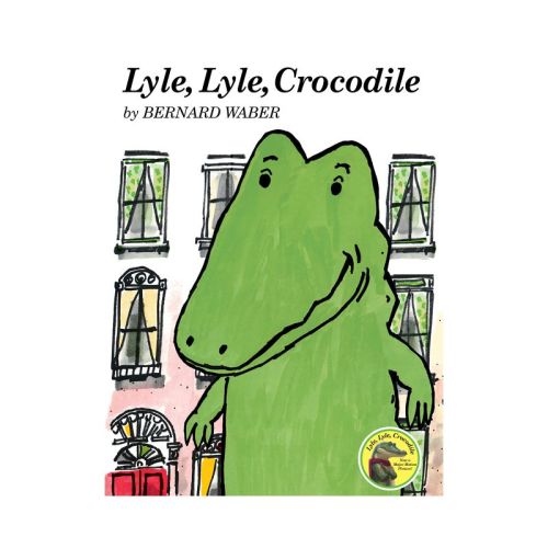 Lyle, Lyle, Crocodile - (Lyle the Crocodile) by Bernard Waber (Hardcover)