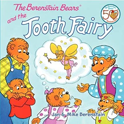 The Berenstain Bears and the Tooth Fairy: A Heartwarming Story About Sister Bear and Her First Loose Tooth for Kids (Ages 4-8)
