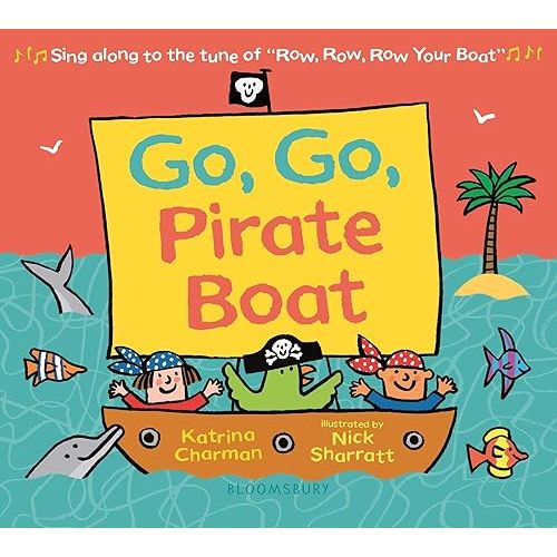 Go, Go, Pirate Boat (New Nursery Rhymes) Board book – October 1, 2019
