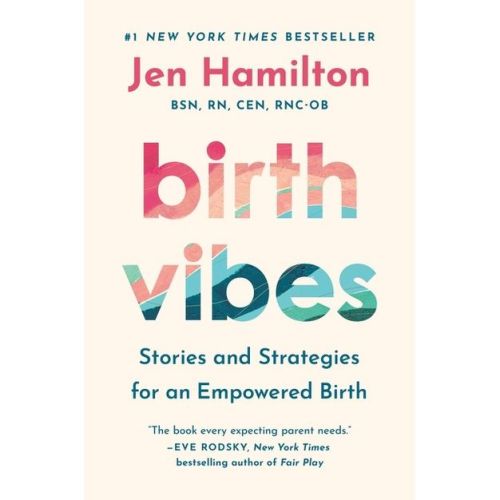 Birth Vibes - by Jen Hamilton (Hardcover)