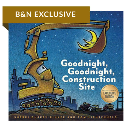 Goodnight, Goodnight, Construction Site (B&N Exclusive Edition) by Sherri Duskey Rinker, Tom Lichtenheld, Hardcover | Barnes & Noble®