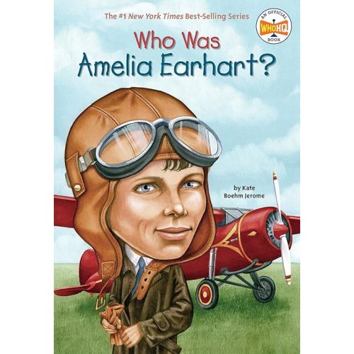 Who Was Amelia Earhart? Paperback – Illustrated, November 11, 2002