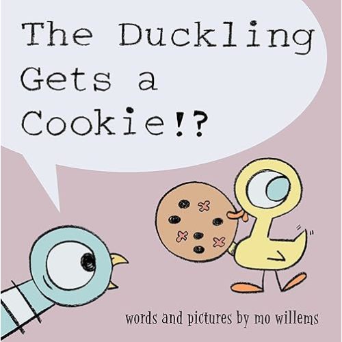 Duckling Gets a Cookie!?, The-Pigeon series (Pigeon, 5) Hardcover – Illustrated, April 3, 2012