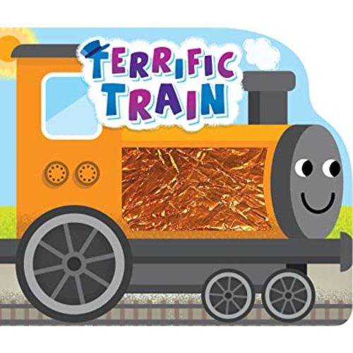 Little Hippo Books Terrific Train - Touch and Feel Board Book - Sensory Board Book