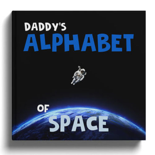 Daddy's Alphabet of Space | Daddy's Book Club