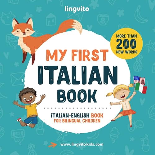 My First Italian Book. Italian-English Book for Bilingual Children: Italian-English children's book with illustrations for kids. A great educational ... Books for Bilingual Children) Paperback – May 24, 2021