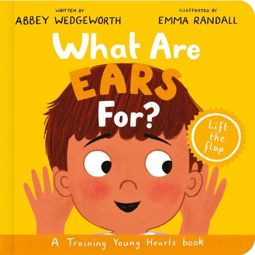 What Are Ears For?: A Lift-the-Flap Board Book (Training Young Hearts) - Kindle edition by Wedgeworth, Abbey, Randall, Emma. Children Kindle eBooks @ Amazon.com.