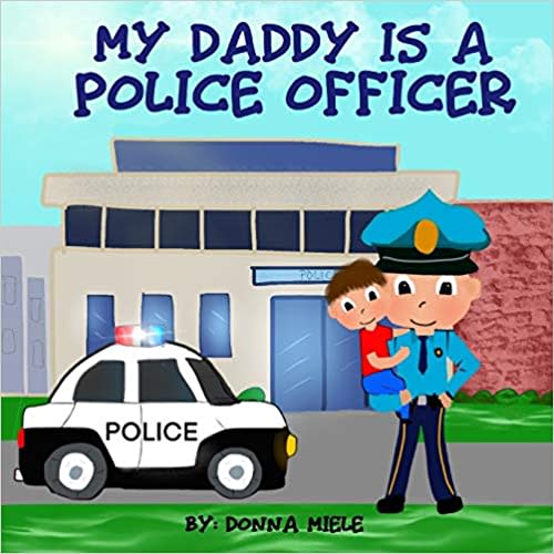 My Daddy is a Police Officer