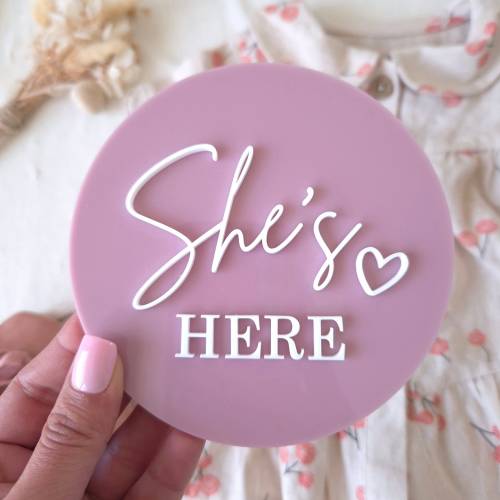 She’s Here or He&#39;s Here | announcement plaque  | Newborn photo shoot | Newborn announcement | Acrylic baby announcement | Hello world Sign