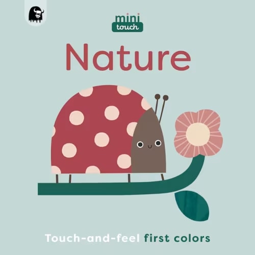 Minitouch: Nature: Touch-and-feel First Colors Book By Happy Yak, (Board Book) | Indigo