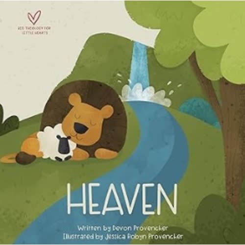 Heaven (Big Theology for Little Hearts)