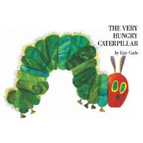 The Very Hungry Caterpillar by Eric Carle