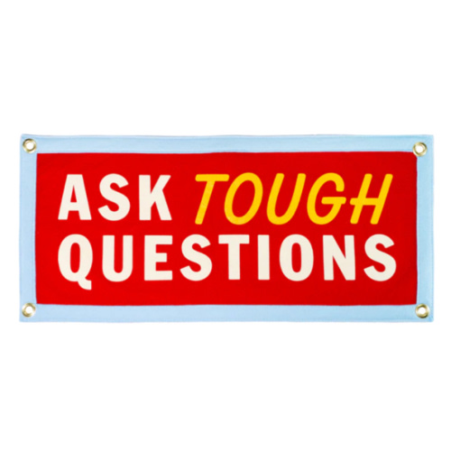 Ask Tough Questions Camp Flag | Oxford Pennant