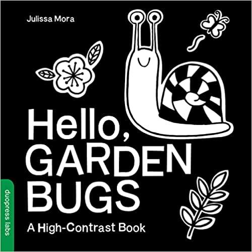 Hello, Garden Bugs: A High-Contrast Board Book that Helps Visual Development in Newborns and Babies (High-Contrast Books)