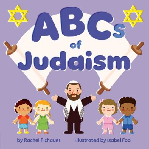 ABCs of Judaism - by Rachel Tichauer (Board Book)