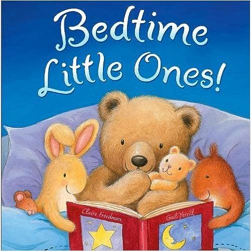 Bedtime, Little Ones!: Claire Freedman: 9781848952492: Amazon.com: Books