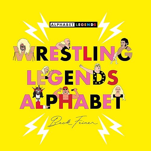 Wrestling Legends Alphabet Hardcover – Picture Book, April 22, 2025