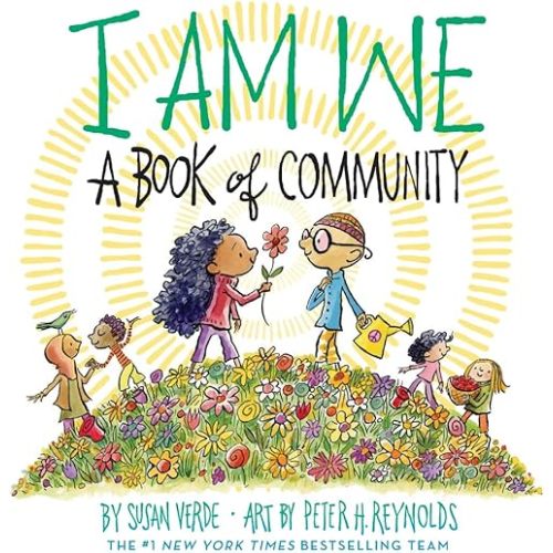 I Am We: A Book of Community (A Picture Book) (I Am Books) Hardcover – Picture Book, October 1, 2024