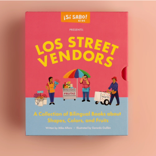 Los Street Vendors: Bilingual Book Set about Shapes, Colors, and Fruits (Si Sabo Bilingual Books for Kids)