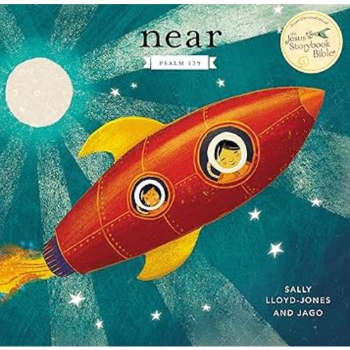 Near: Psalm 139 (Jesus Storybook Bible)