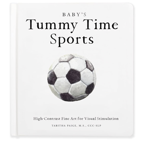 Baby's Tummy Time Sports: High-Contrast Fine Art for Visual Stimulation (Tabitha Paige Children's Book Series)