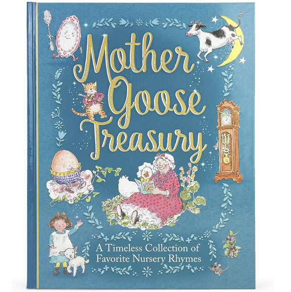 Mother Goose Treasury: A Beautiful Collection of Favorite Nursery Rhymes for Children (Hardcover Storybook Treasury)