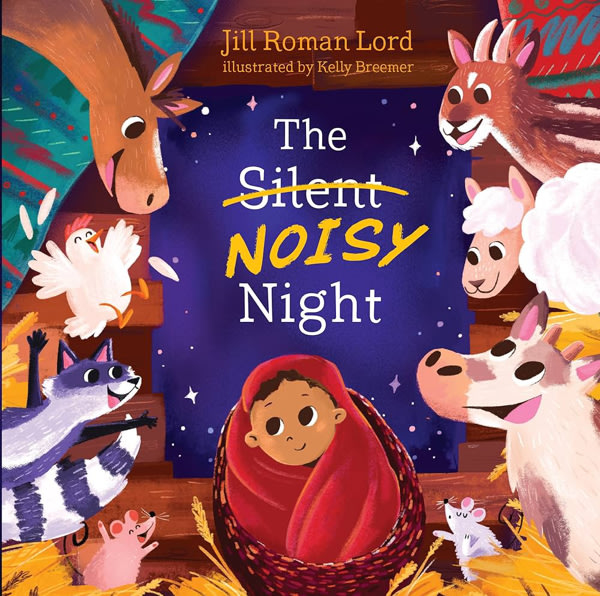 The Silent Noisy Night by Jill Lord