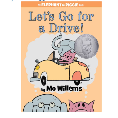 Let's Go for a Drive!-An Elephant and Piggie Book