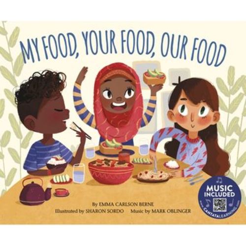 My Food, Your Food, Our Food - (How Are We Alike and Different?) by Emma Carlson Berne (Paperback)