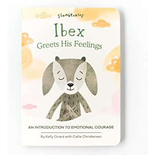 Ibex Greets His Feelings: An Introduction to Emotional Courage | Promotes Emotional Courage | Social Emotional Tools for Ages 0+ |
