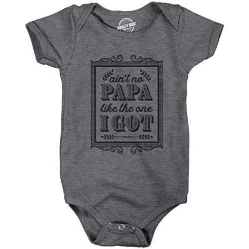 Crazy Dog T-Shirts Creeper Aint No Papa Like The One I Got Baby T Shirt Funny Fathers Day Newborn