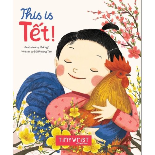 This is Tet / a book about Vietnamese Lunar New Year Tet / ENGLISH translation