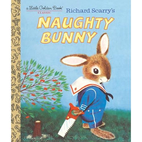 Richard Scarry's Naughty Bunny (Little Golden Book)