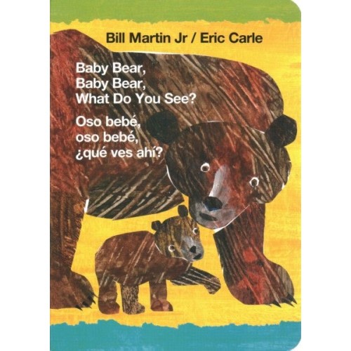 Baby Bear...What Do You See? / Oso bebé, ¿qué ves ahí? (BBD)