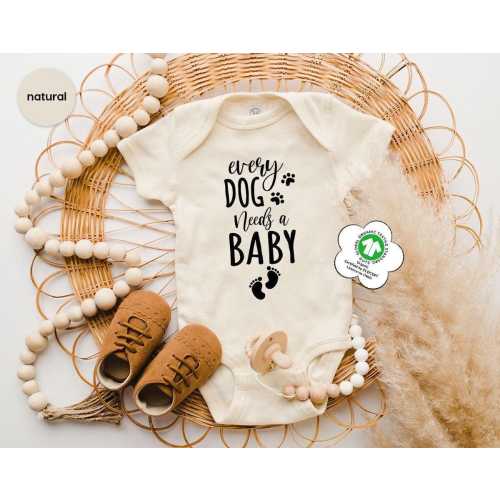 Every Dog Needs A Baby Baby Bodysuit®, Pet Dog Onesie®, Cute Animal Onesie®, Cute Baby Onesie®, Dog Baby Onesie®, Pet Dog Unisex Bodysuit