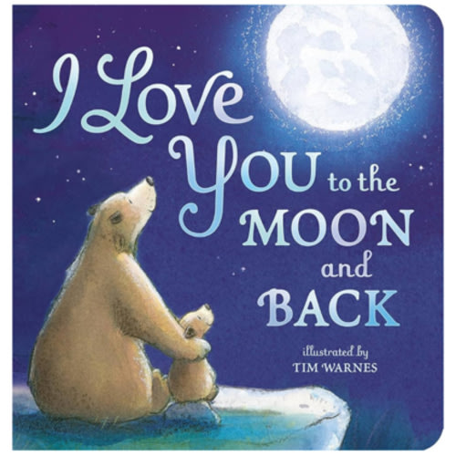 I Love You to the Moon and Back