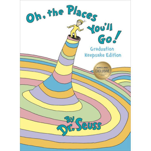 Oh, the Places You'll Go! (B&N Exclusive Edition) by Dr. Seuss, Hardcover | Barnes & Noble®