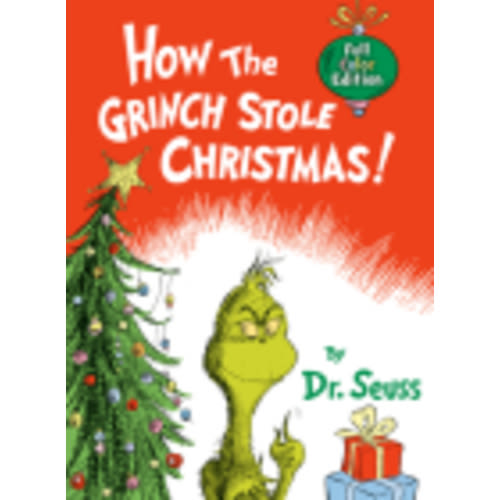 How the Grinch Stole Christmas! Full Color Edition (Classic Seuss) (Hardcover) | Carmichael's Bookstore