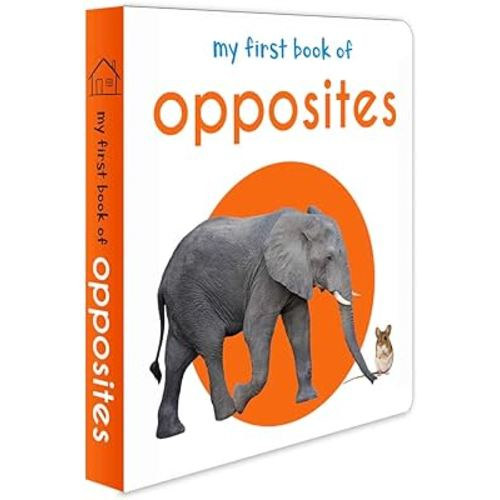 My First Book of Opposites