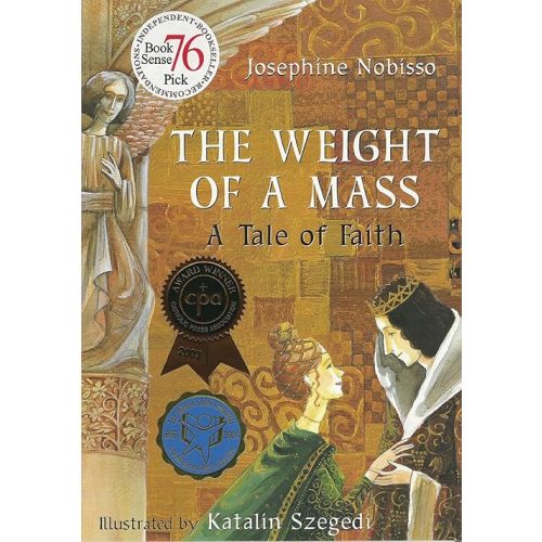 The Weight of a Mass: A Tale of Faith (The Theological Virtues Trilogy) Hardcover – Picture Book, June 1, 2002