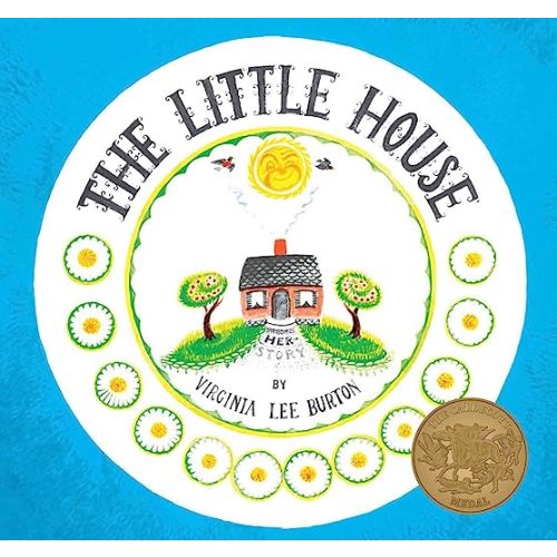 The Little House: A Caldecott Award Winner