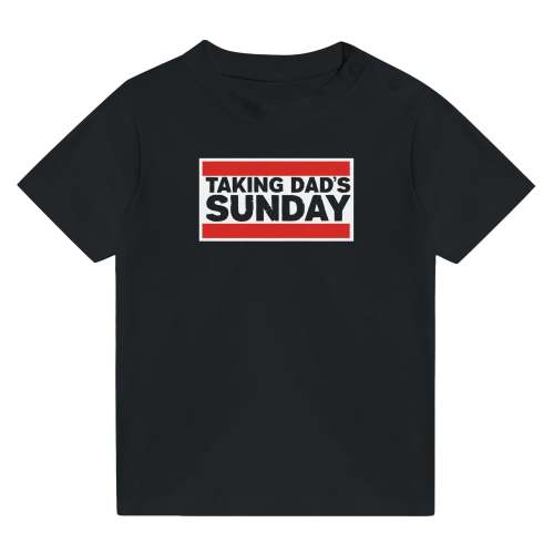 Taking Dad's Sunday - Infant Tee – 18mo